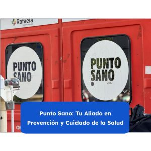 Punto Sano: Espacio de prevención y cuidado de la salud