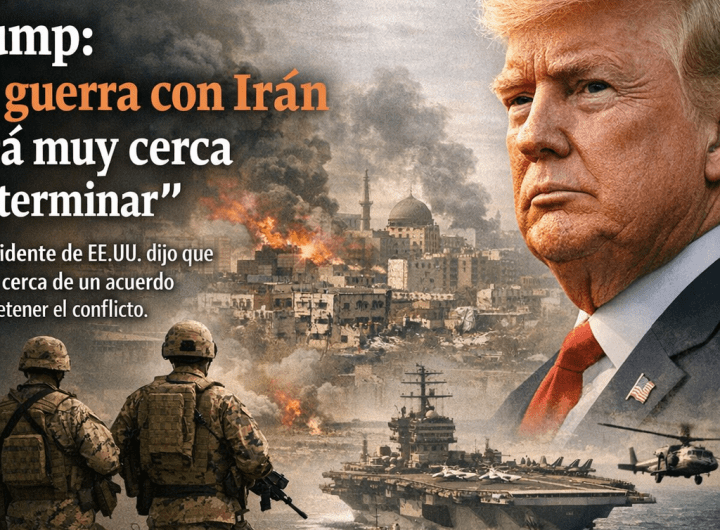 Trump declara finalizada la guerra con Irán: ¿Qué implica?